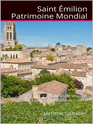 cover image of Saint Emilion Patrimoine Mondial